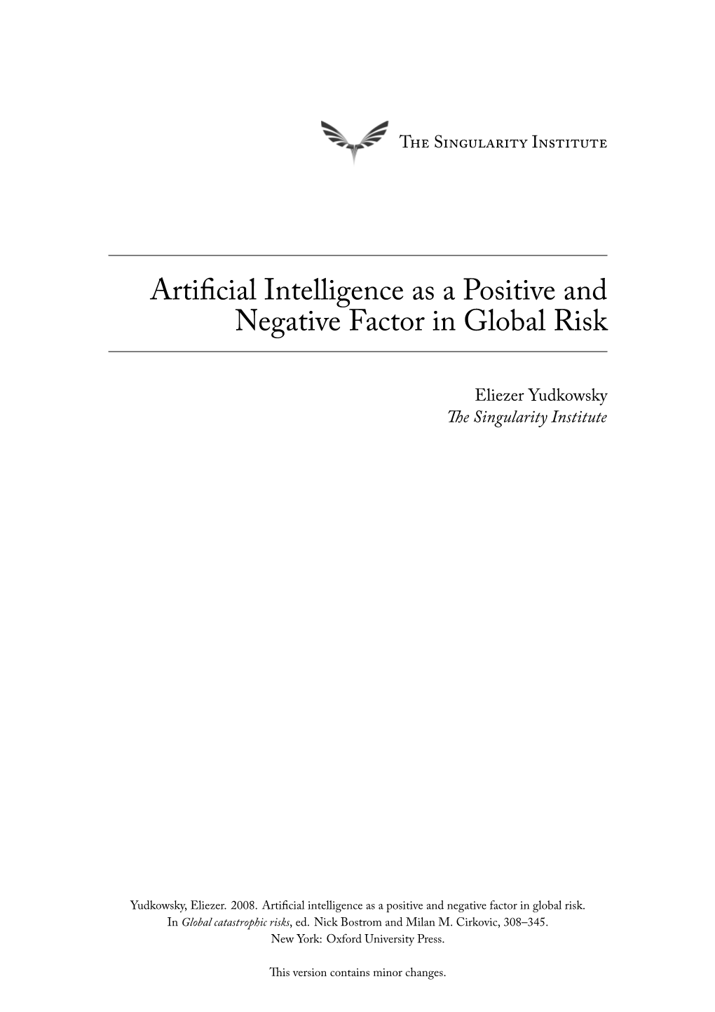 Artificial Intelligence As a Positive and Negative Factor in Global Risk