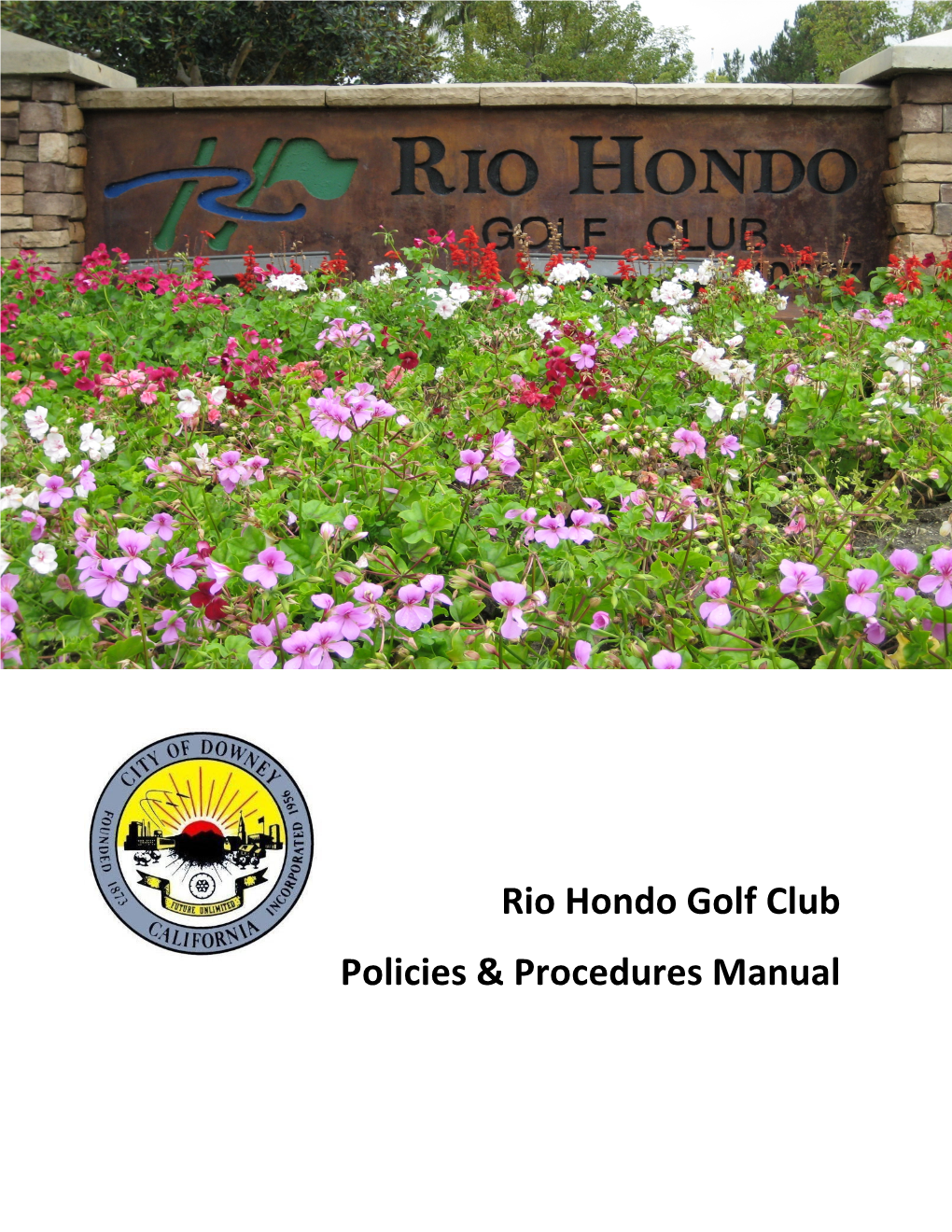 Rio Hondo Golf Club Policies & Procedures Manual