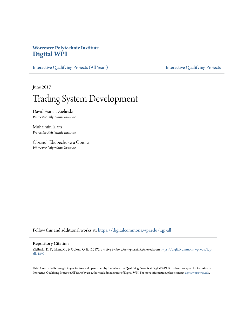 Trading System Development David Francis Zielinski Worcester Polytechnic Institute