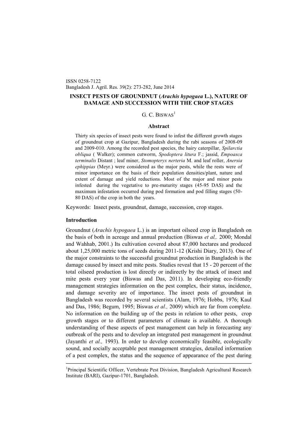 INSECT PESTS of GROUNDNUT (Arachis Hypogaea L.), NATURE of DAMAGE and SUCCESSION with the CROP STAGES