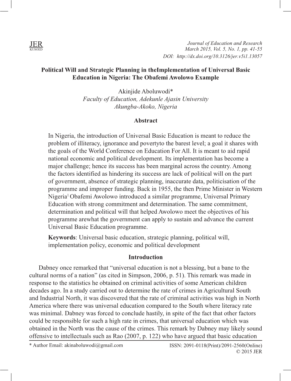 Political Will and Strategic Planning in Theimplementation of Universal Basic Education in Nigeria: the Obafemi Awolowo Example