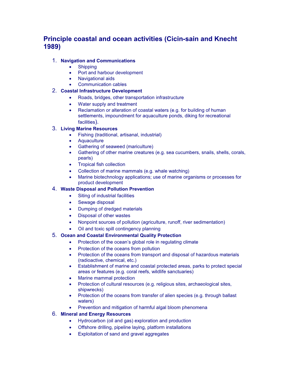 Principle Coastal and Ocean Activities (Cicin-Sain and Knecht 1989)