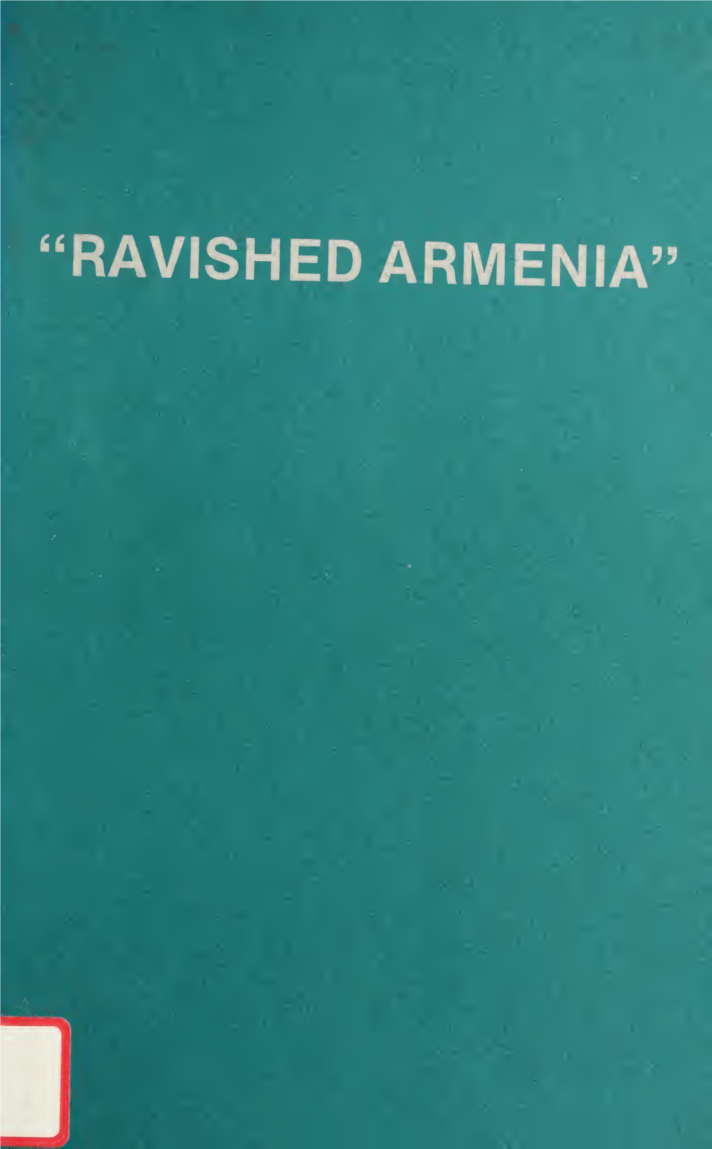 Ravished Armenia”