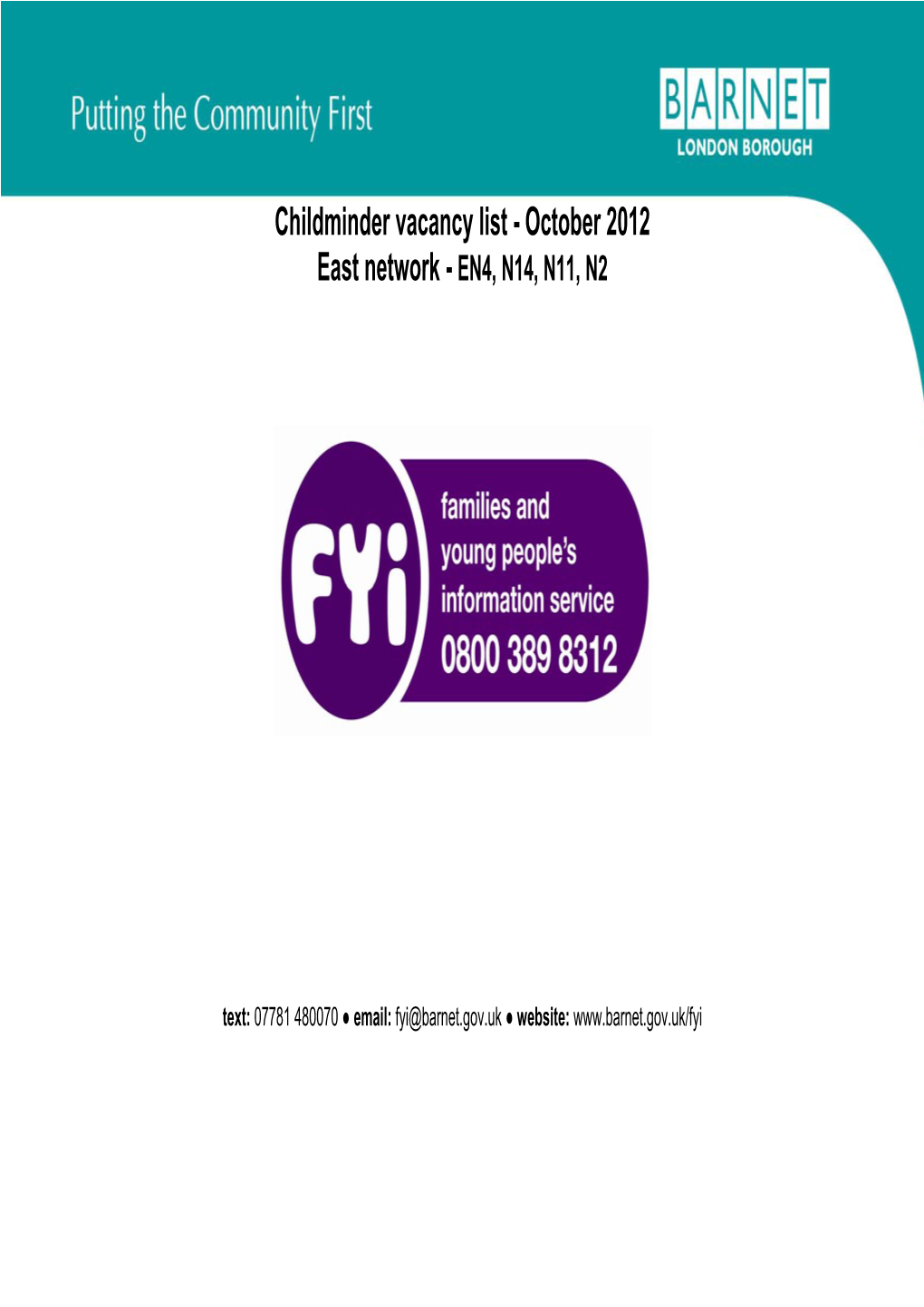 Childminder Vacancy List - October 2012 East Network - EN4, N14, N11, N2
