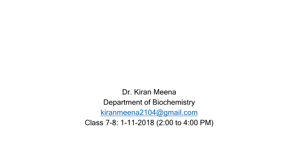 Dr. Kiran Meena Department of Biochemistry Kiranmeena2104