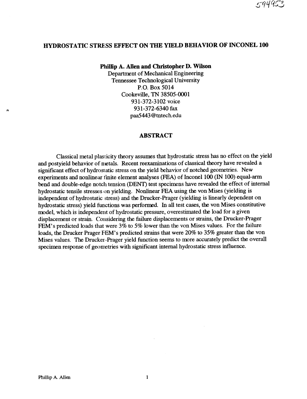 Hydrostatic Stress Effect on the Yield Behavior of Inconel 100