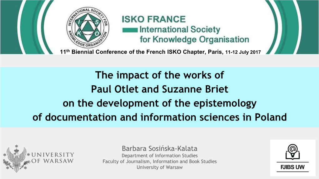 The Impact of the Works of Paul Otlet and Susanne Briet on the Development of the Epistemology of Documentation and Information