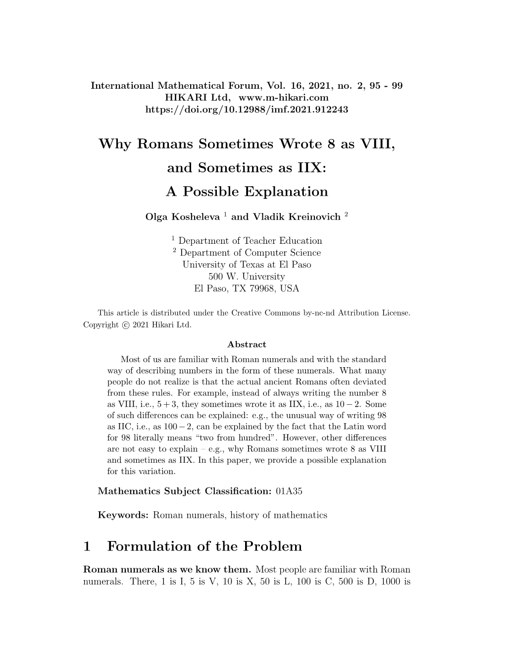 Why Romans Sometimes Wrote 8 As VIII, and Sometimes As IIX: a Possible Explanation