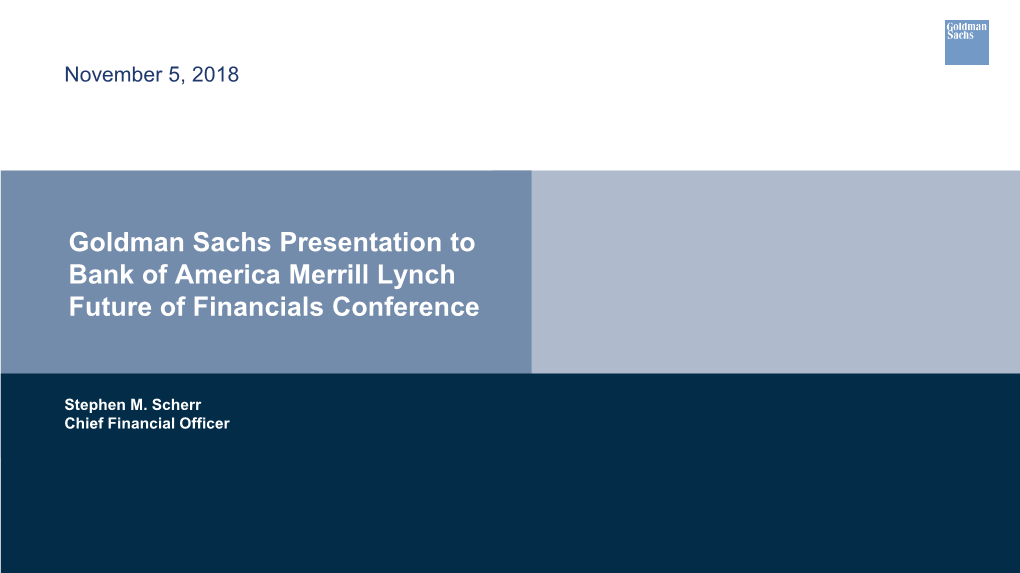 Goldman Sachs Presentation to Bank of America Merrill Lynch Future of Financials Conference