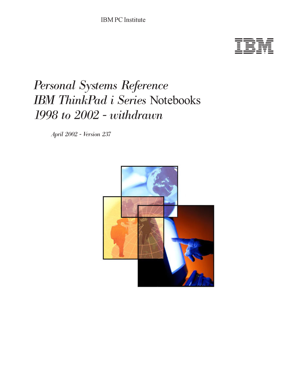 IBM Thinkpad I Series Notebooks 1998 to 2002 - Withdrawn