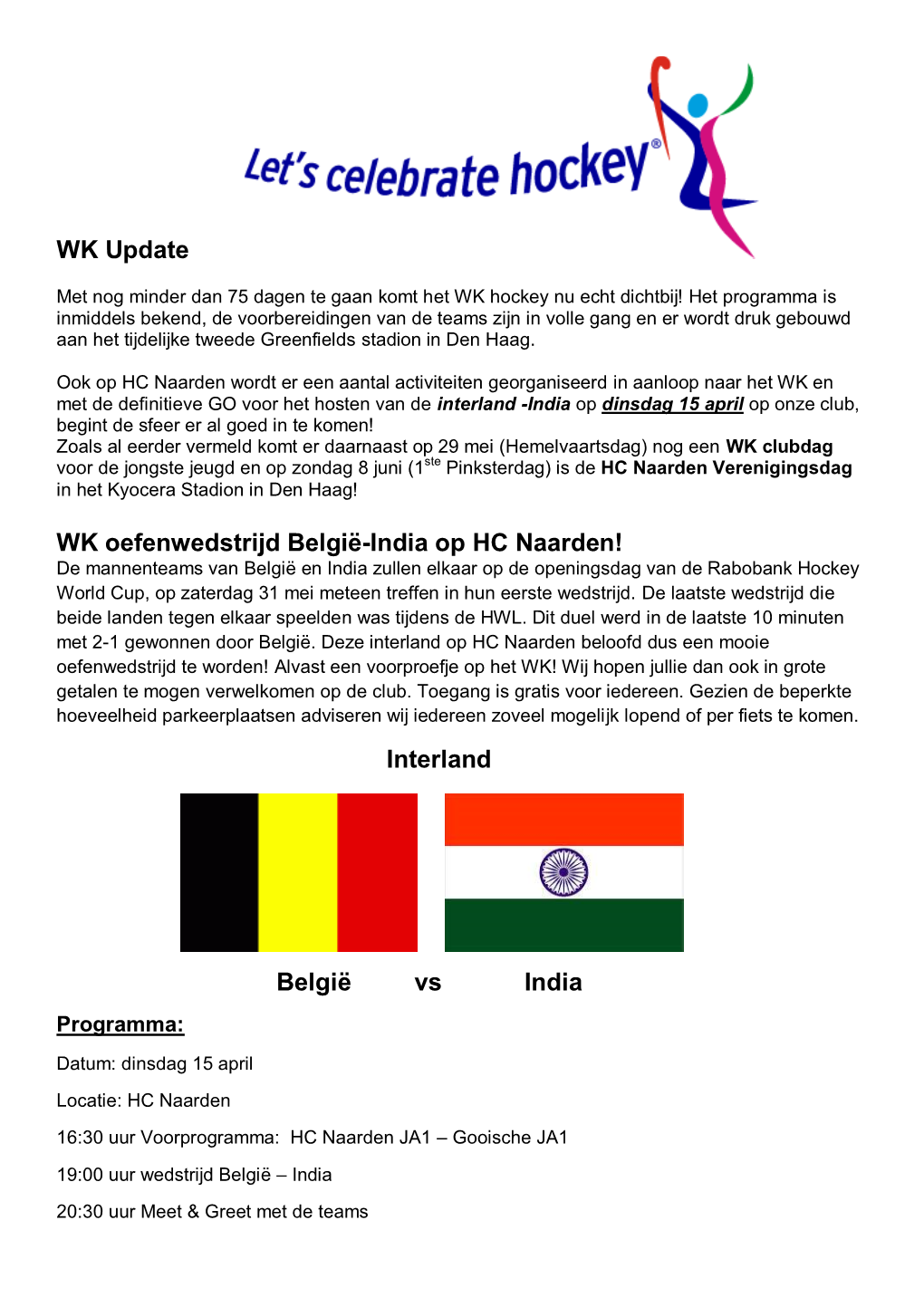 WK Update WK Oefenwedstrijd België-India Op HC Naarden