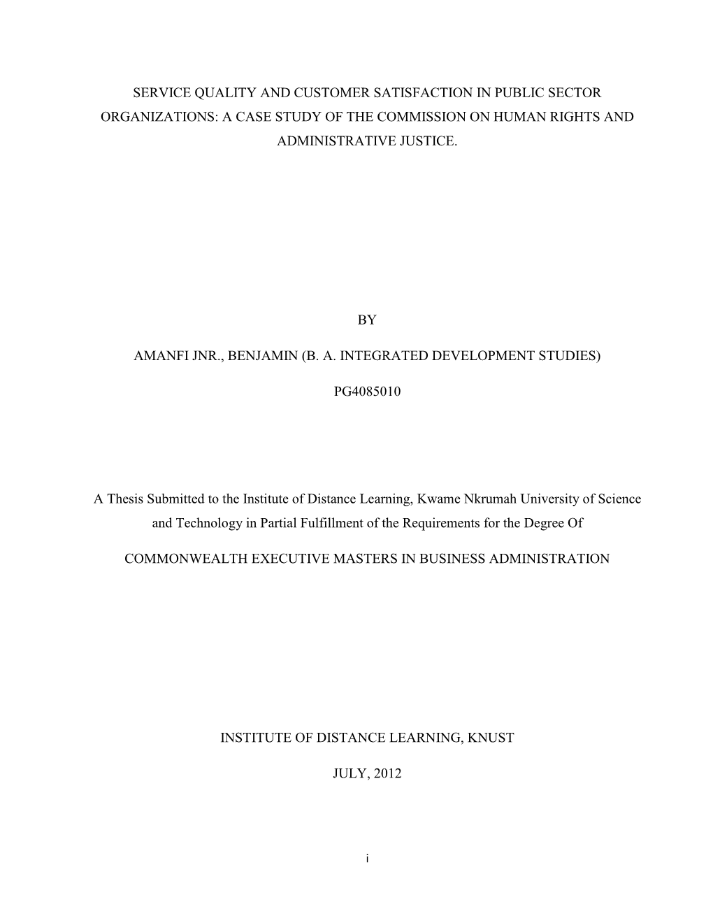 Service Quality and Customer Satisfaction in Public Sector Organizations: a Case Study of the Commission on Human Rights and Administrative Justice