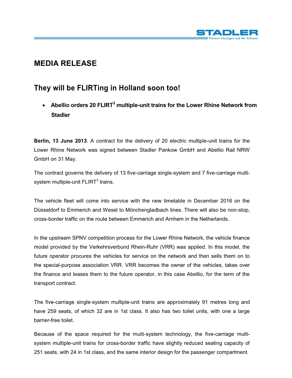 MEDIA RELEASE They Will Be Flirting in Holland Soon Too!
