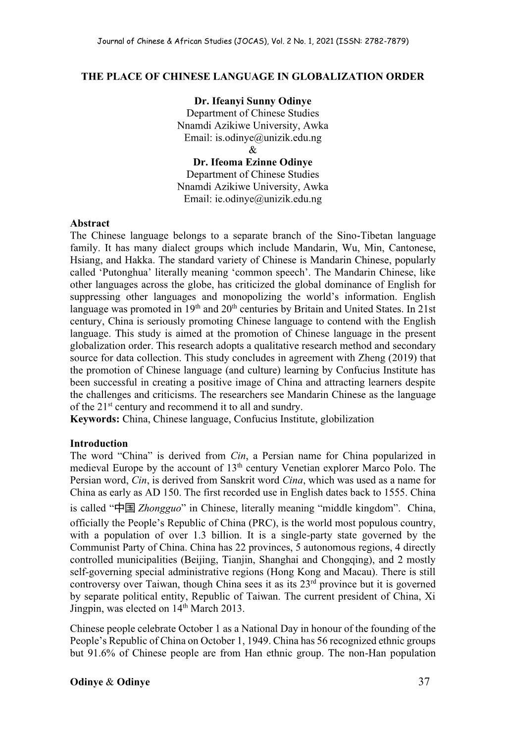 Odinye & Odinye the PLACE of CHINESE LANGUAGE in GLOBALIZATION ORDER Dr. Ifeanyi Sunny Odinye Department of Chinese Studies