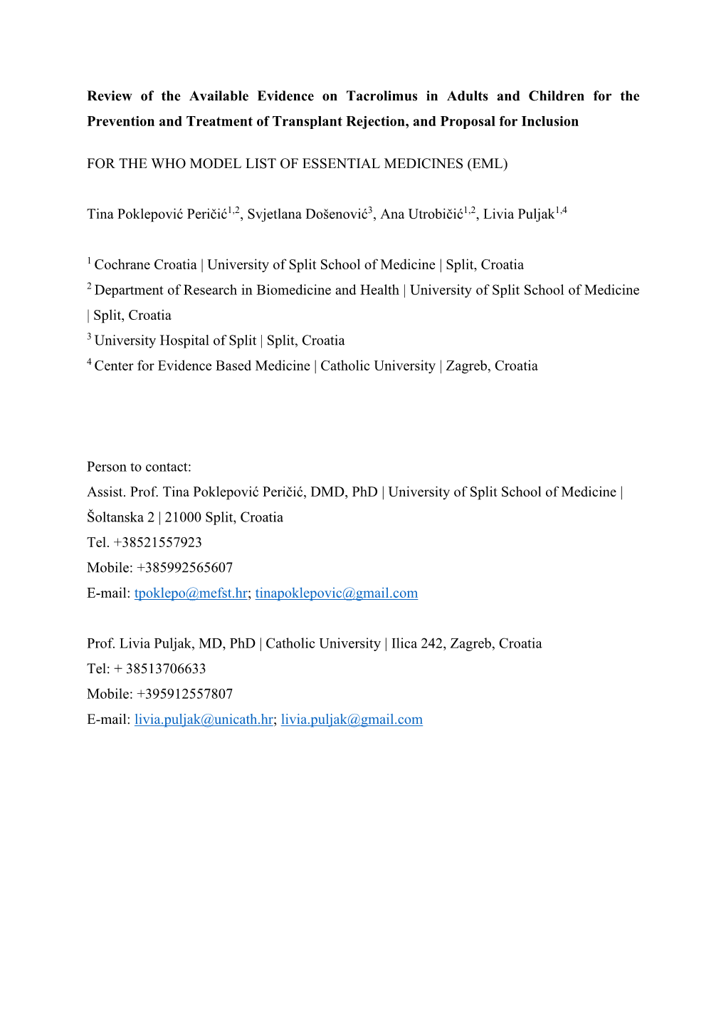 Review of the Available Evidence on Tacrolimus in Adults and Children for the Prevention and Treatment of Transplant Rejection, and Proposal for Inclusion