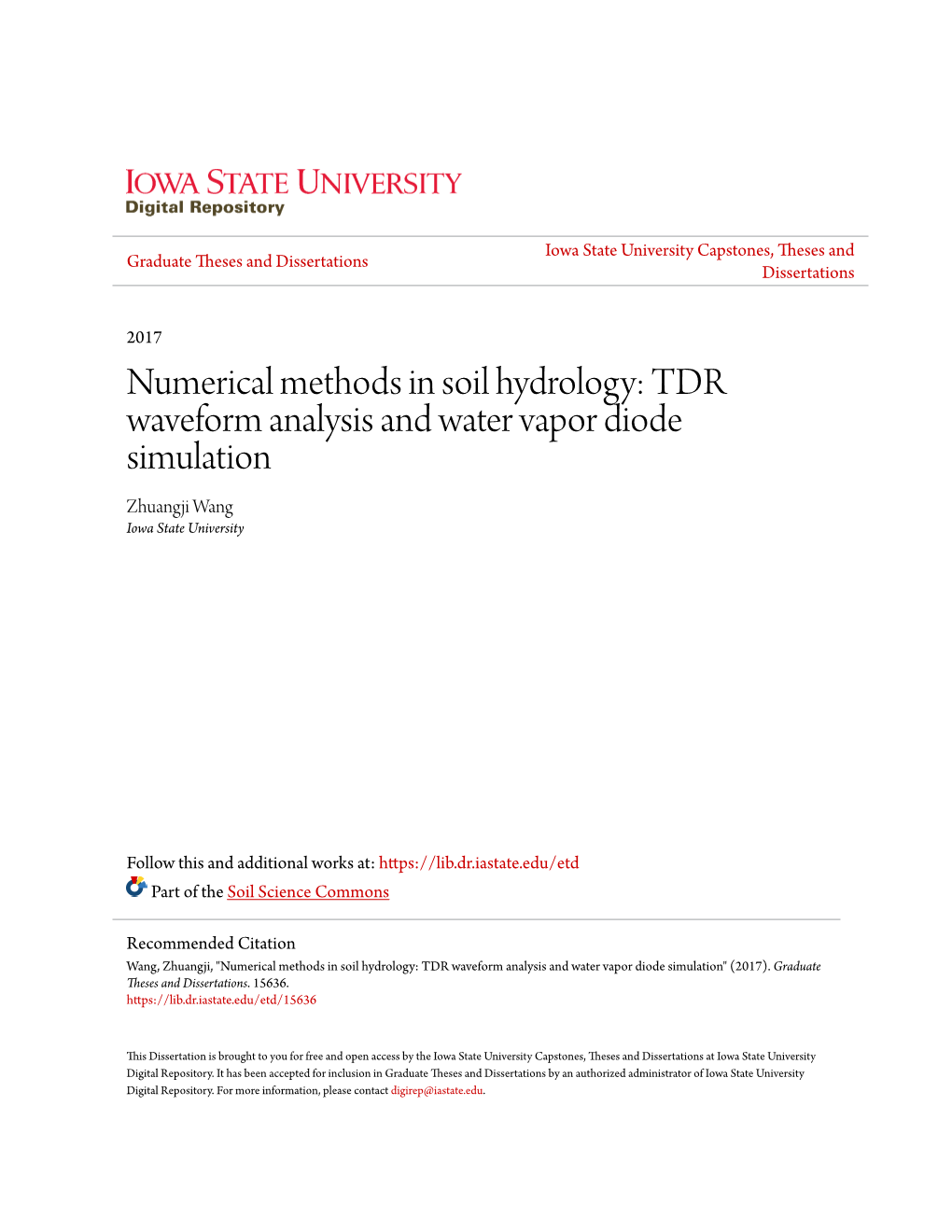 Numerical Methods in Soil Hydrology: TDR Waveform Analysis and Water Vapor Diode Simulation Zhuangji Wang Iowa State University