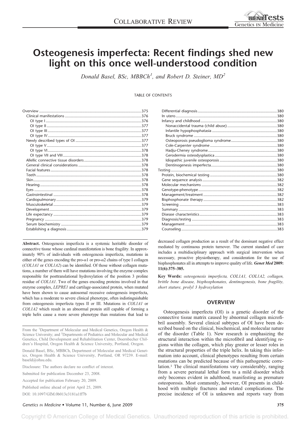 Osteogenesis Imperfecta: Recent Findings Shed New Light on This Once Well-Understood Condition Donald Basel, Bsc, Mbbch1, and Robert D