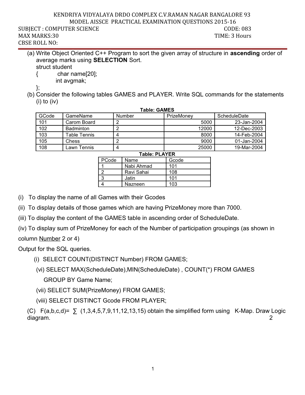 Kendriya Vidyalaya Drdo Complex C.V.Raman Nagar Bangalore 93 Aissce 2011 Practical Examination