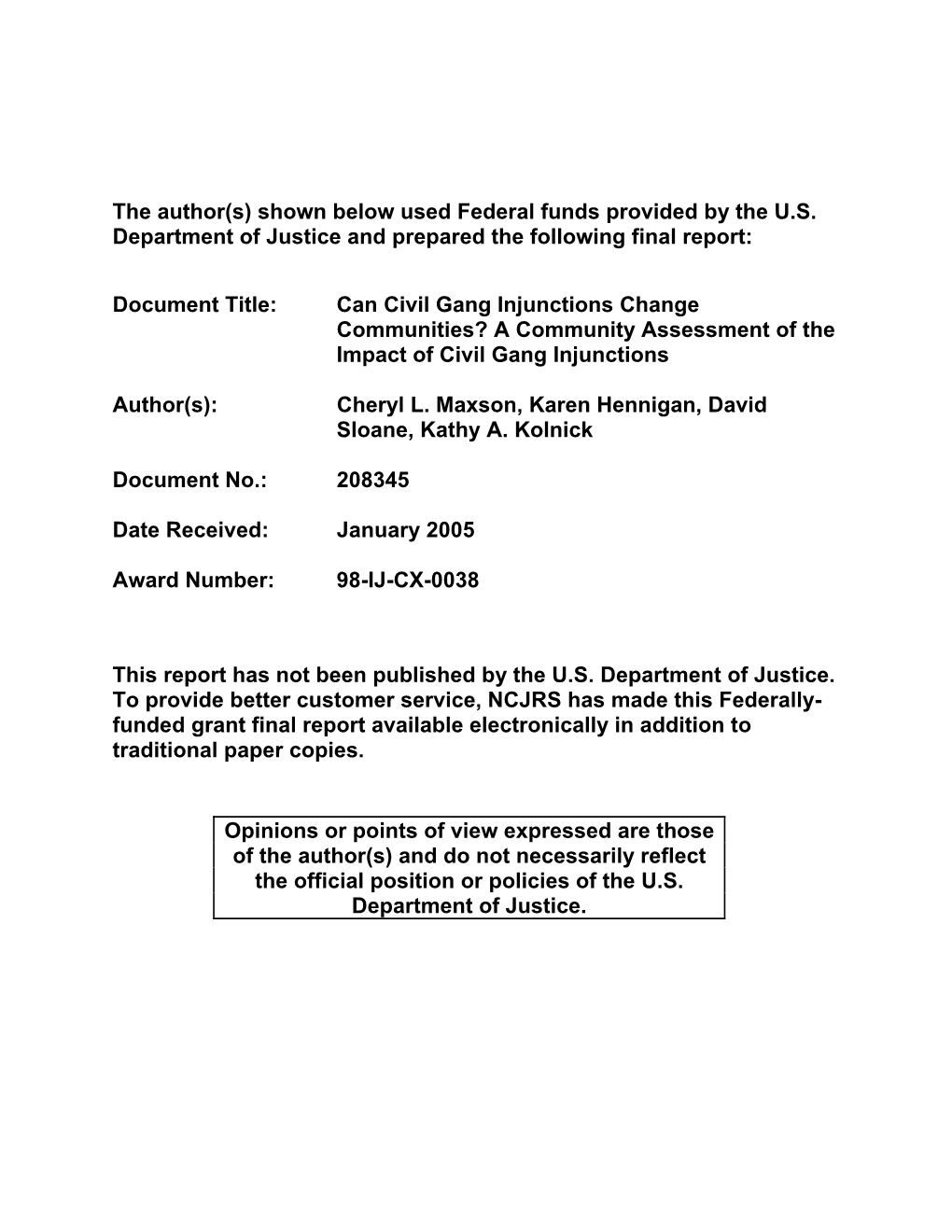 Can Civil Gang Injunctions Change Communities? a Community Assessment of the Impact of Civil Gang Injunctions