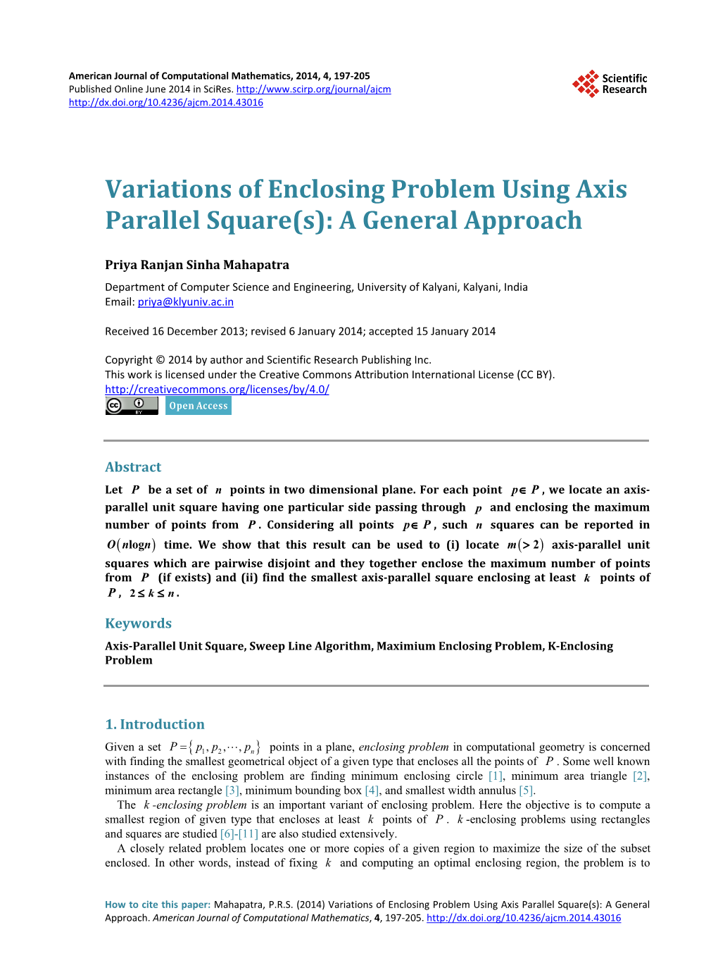 Variations of Enclosing Problem Using Axis Parallel Square(S): a General Approach
