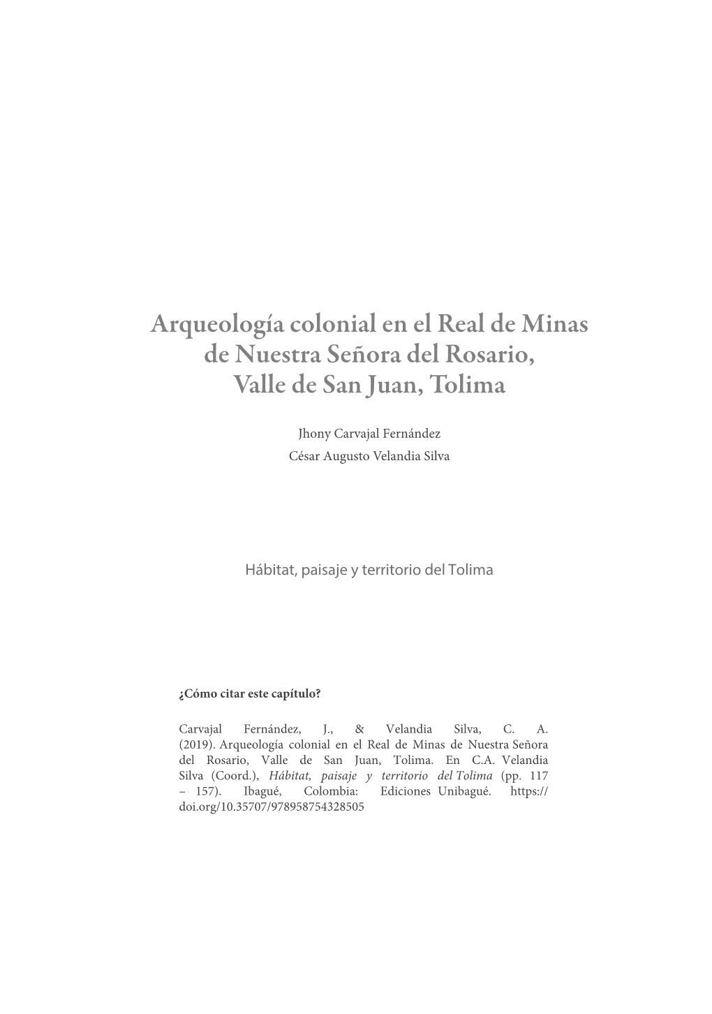 5. Arqueología Colonial En El Real De Minas De Nuestra Señora Del