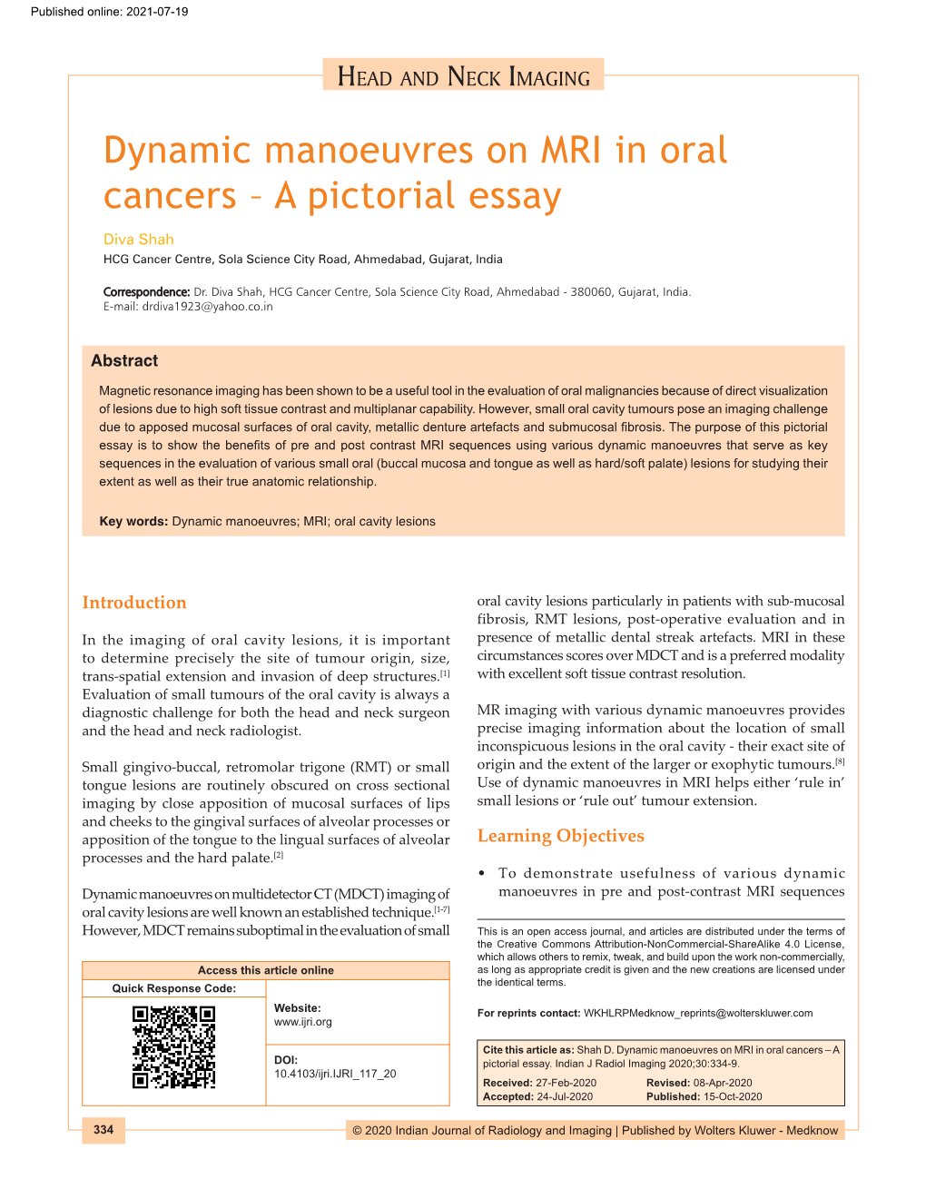 Dynamic Manoeuvres on MRI in Oral Cancers – a Pictorial Essay Diva Shah HCG Cancer Centre, Sola Science City Road, Ahmedabad, Gujarat, India
