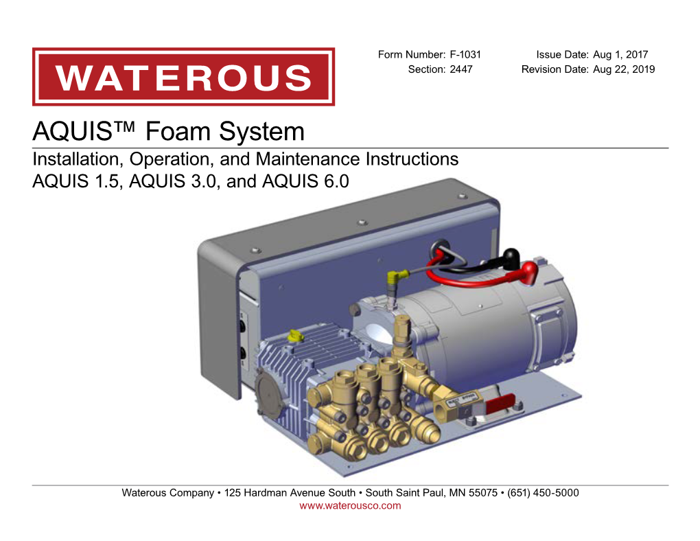 AQUIS™ Foam System Installation, Operation, and Maintenance Instructions AQUIS 1.5, AQUIS 3.0, and AQUIS 6.0