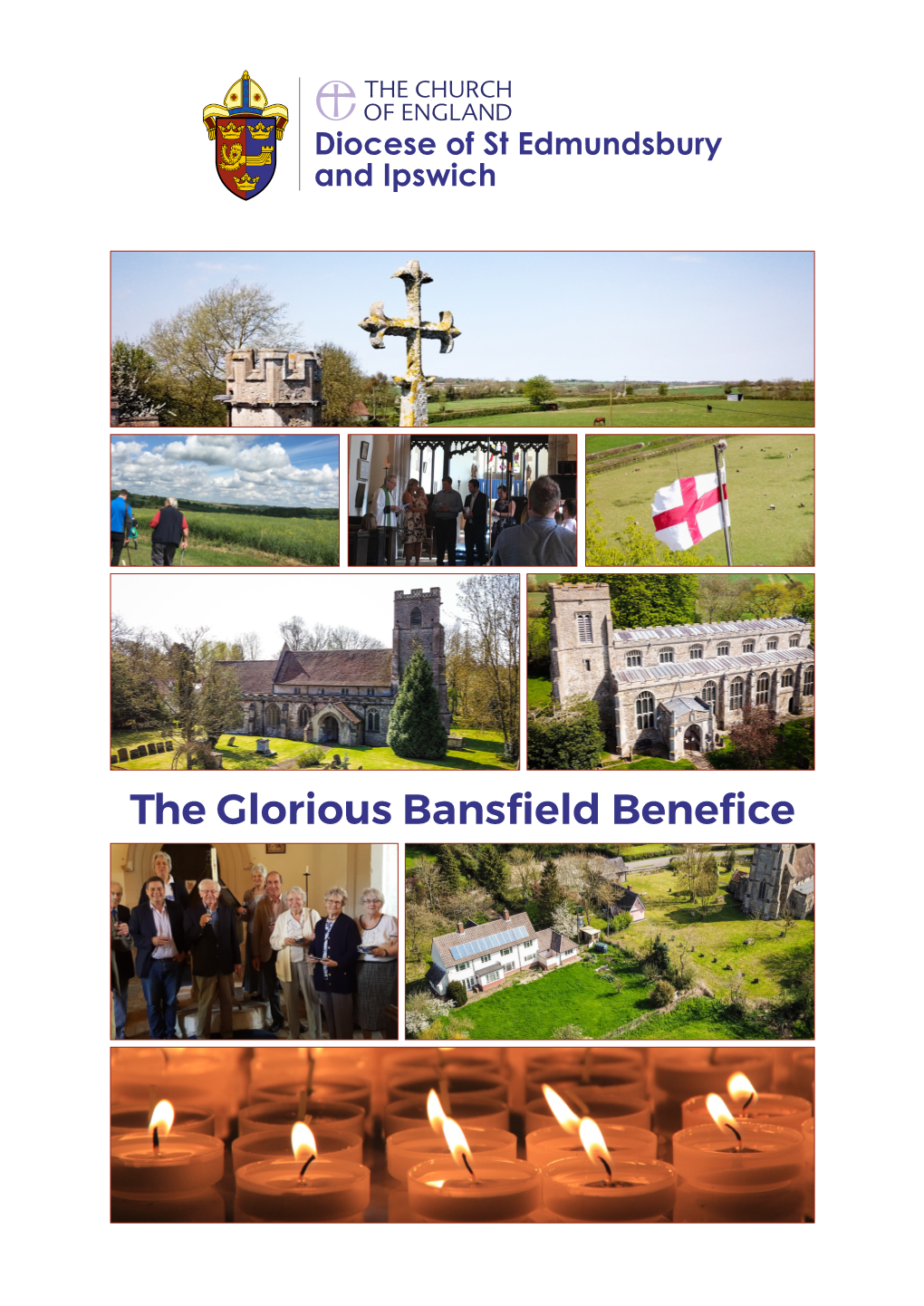 The Glorious Bansfield Benefice the Glorious Bansfield Benefice Parish Profile 2018