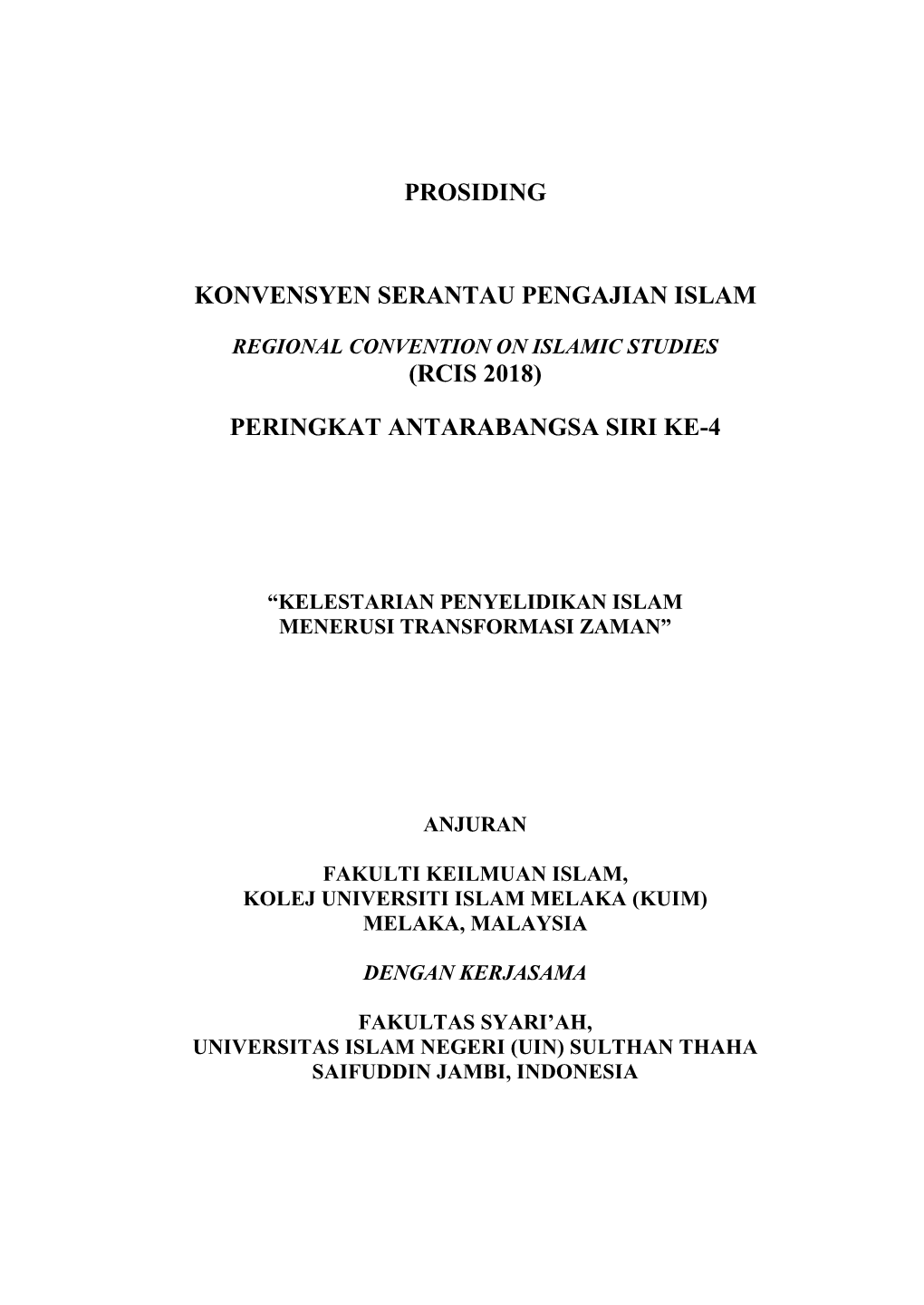 Prosiding Konvensyen Serantau Pengajian Islam Peringkat Antarabangsa Siri Ke-4 (Regional Convention on Islamic Studies) RCIS 2018 : 1-19
