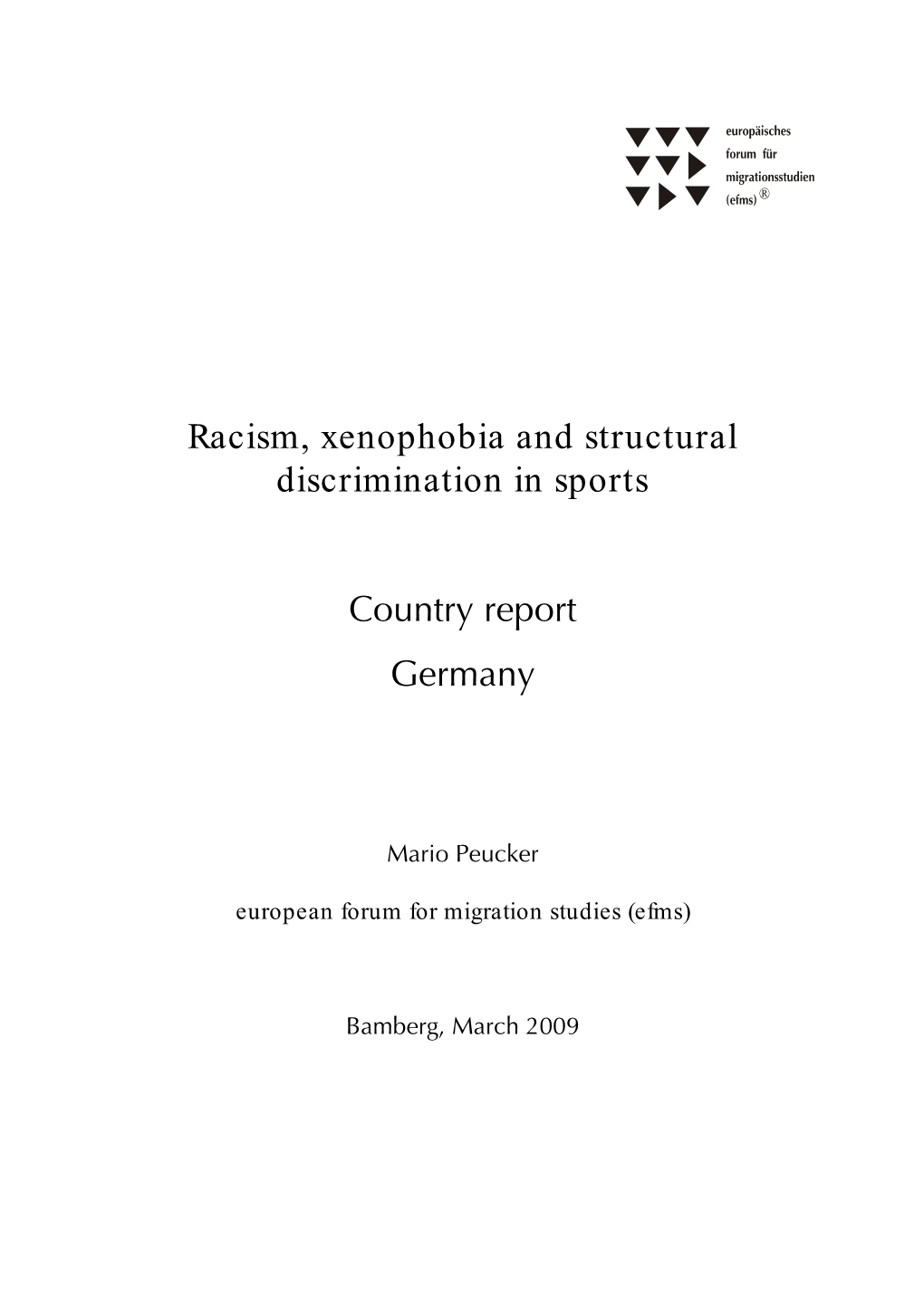 Racism, Xenophobia and Structural Discrimination in Sports Country