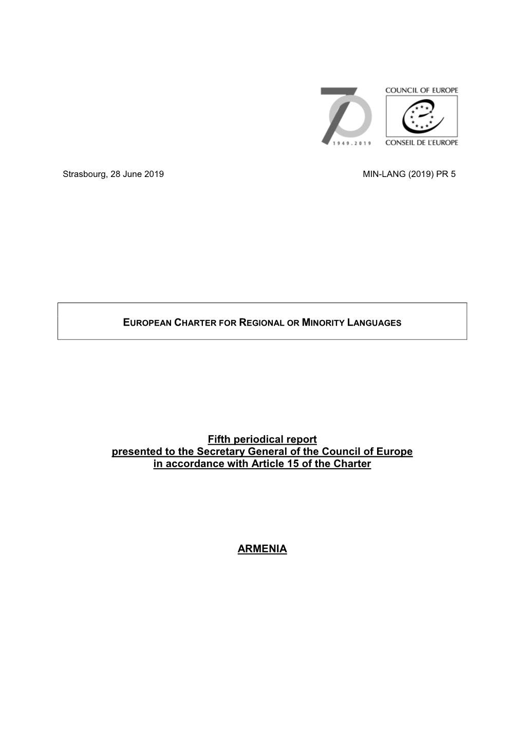 Fifth Periodical Report Presented to the Secretary General of the Council of Europe in Accordance with Article 15 of the Charter