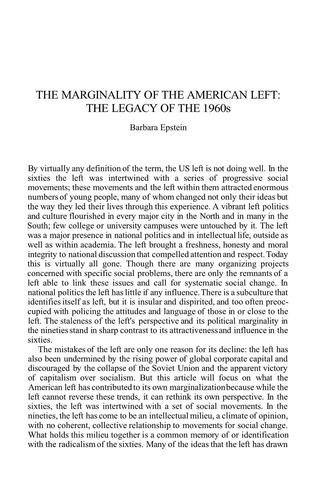 THE MARGINALITY of the AMERICAN LEFT: the LEGACY of the 1960S