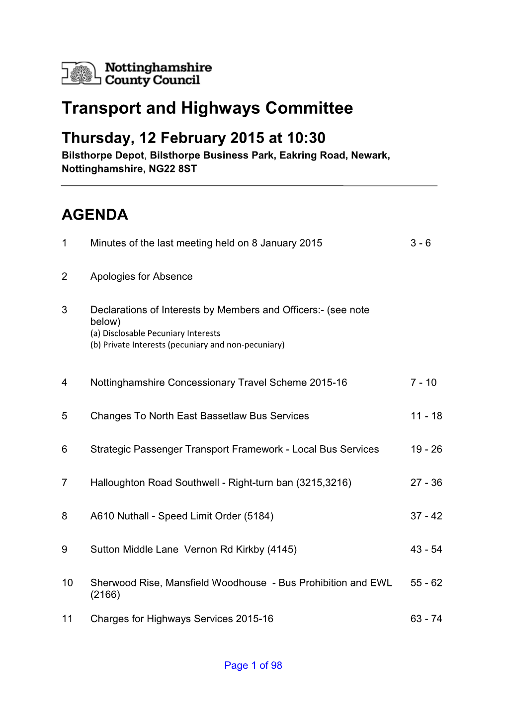 Transport and Highways Committee Thursday, 12 February 2015 at 10:30 Bilsthorpe Depot , Bilsthorpe Business Park, Eakring Road, Newark, Nottinghamshire, NG22 8ST