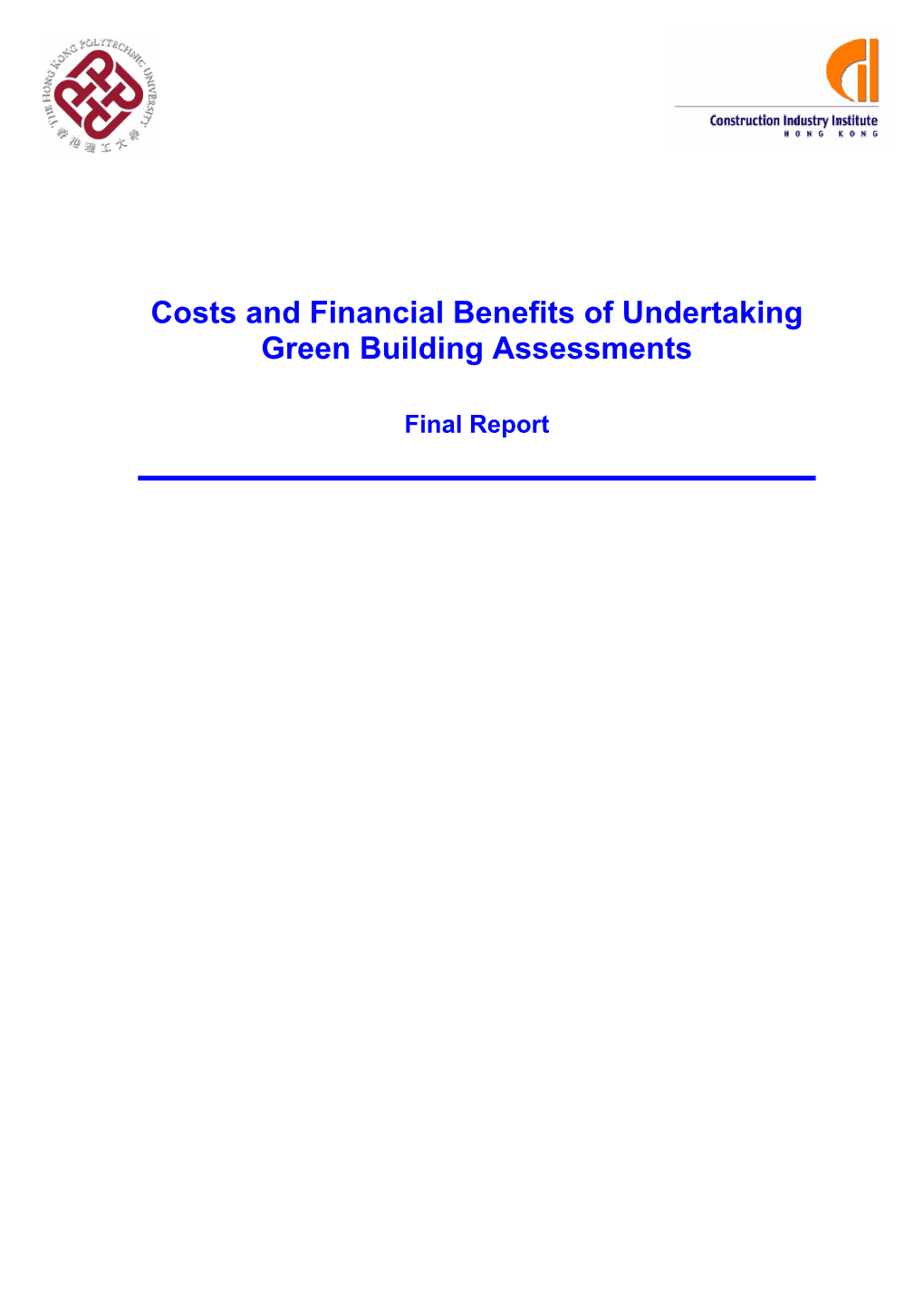 Costs and Financial Benefits of Undertaking Green Building Assessments