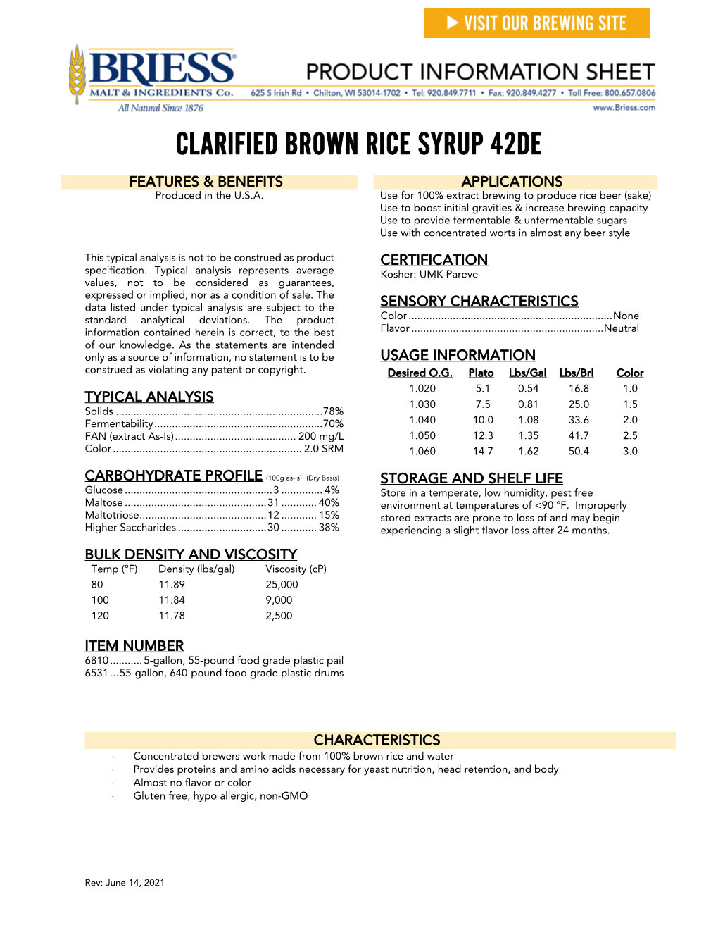 CLARIFIED BROWN RICE SYRUP 42DE FEATURES & BENEFITS APPLICATIONS Produced in the U.S.A