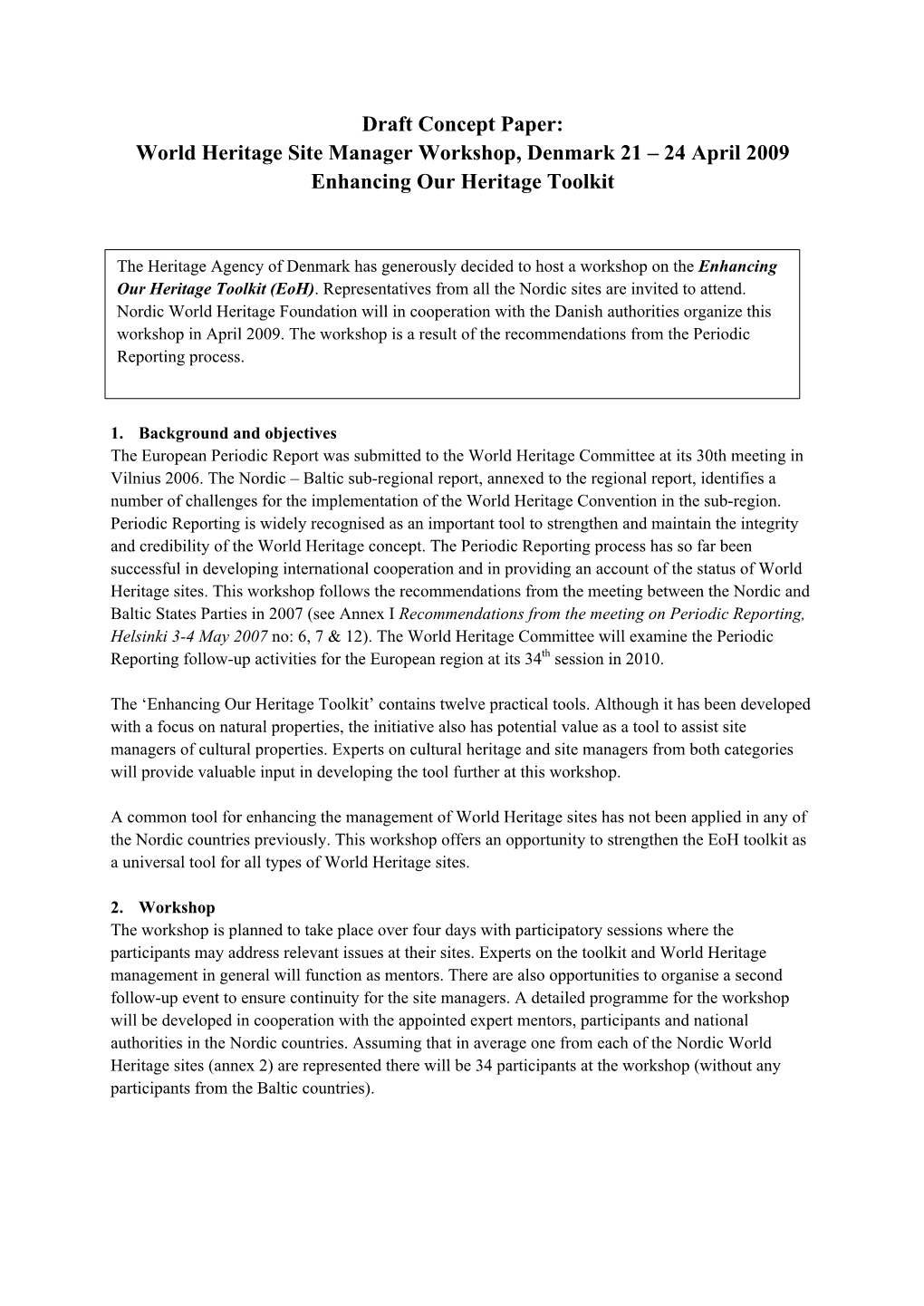 Draft Concept Paper: World Heritage Site Manager Workshop, Denmark 21 24 April 2009 Enhancing Our Heritage Toolkit