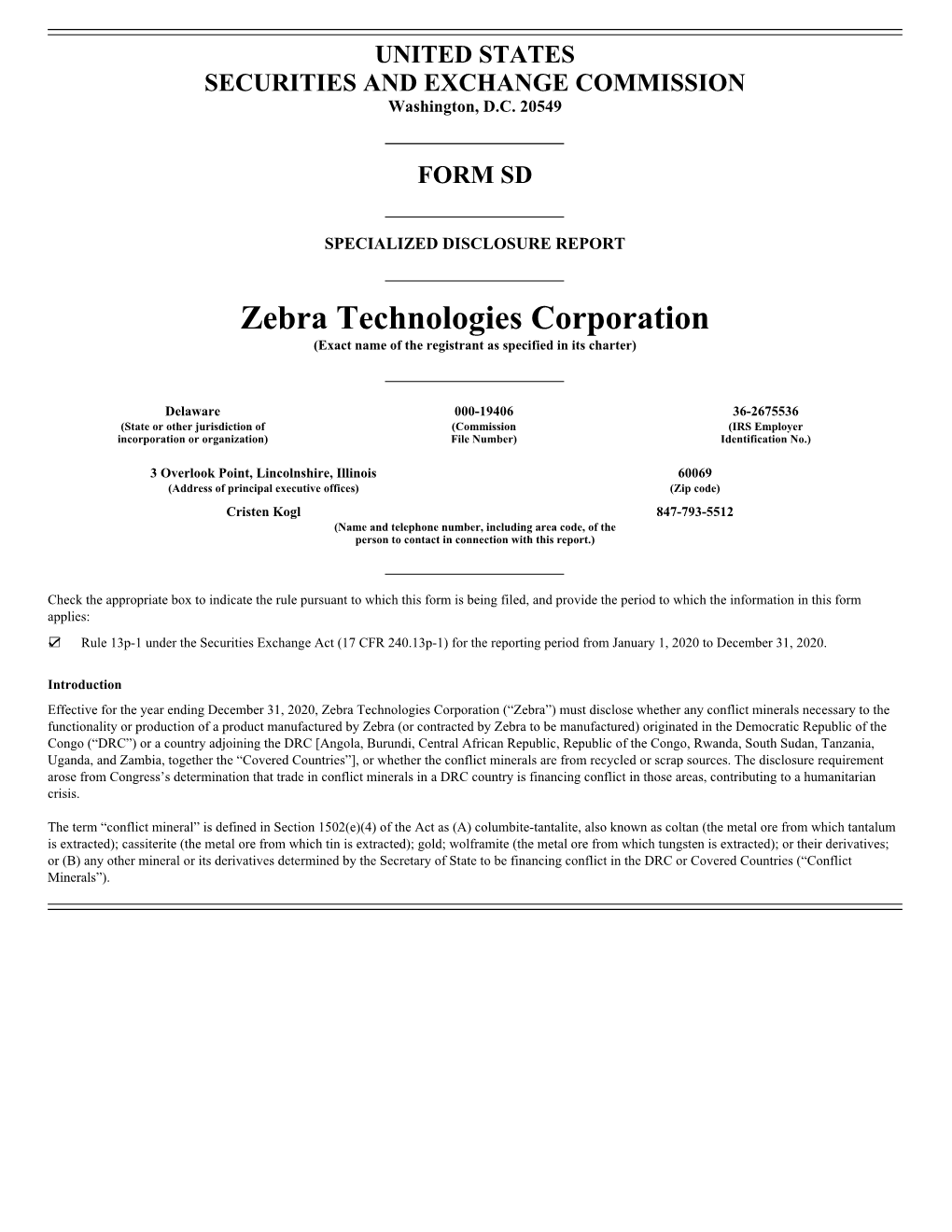 Zebra Technologies Corporation (Exact Name of the Registrant As Specified in Its Charter)