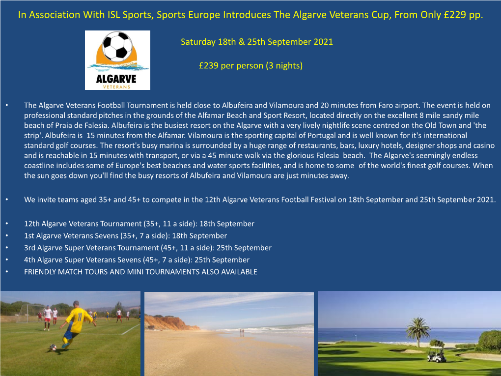In Association with ISL Sports, Sports Europe Introduces the Algarve Veterans Cup, from Only £229 Pp