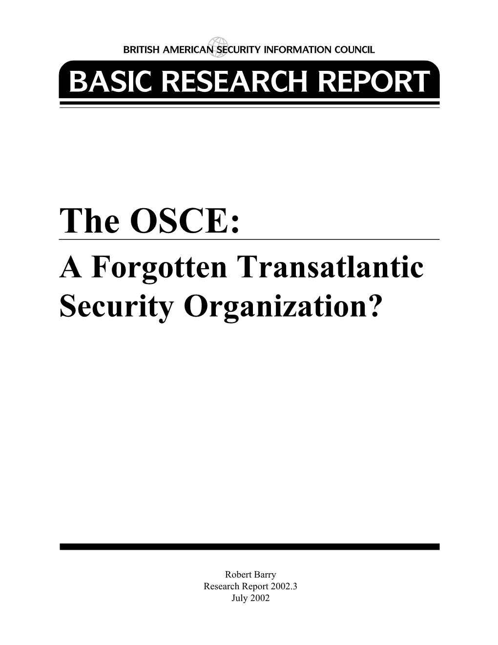 The OSCE: a Forgotten Transatlantic Security Organization?