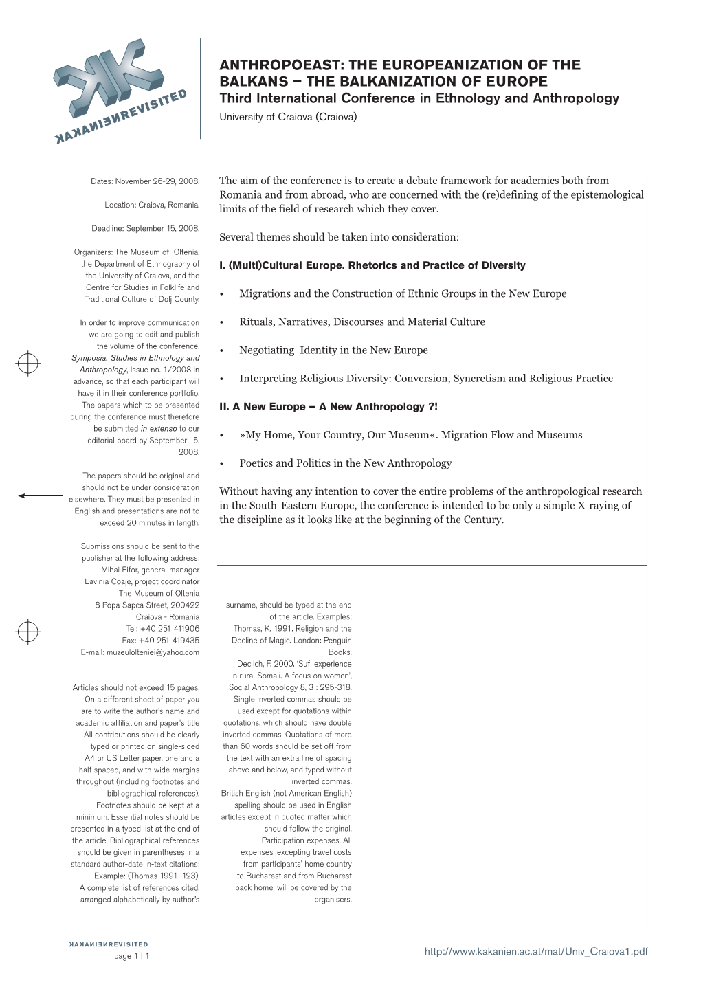 The Balkanization of Europe Third International Conference in Ethnology and Anthropology University of Craiova (Craiova)