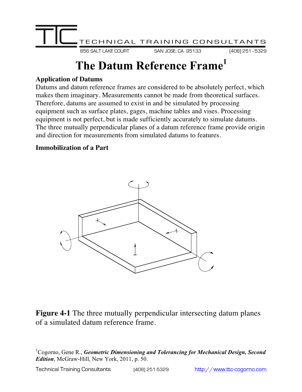 The Datum Reference Frame1 Application of Datums Datums and Datum Reference Frames Are Considered to Be Absolutely Perfect, Which Makes Them Imaginary