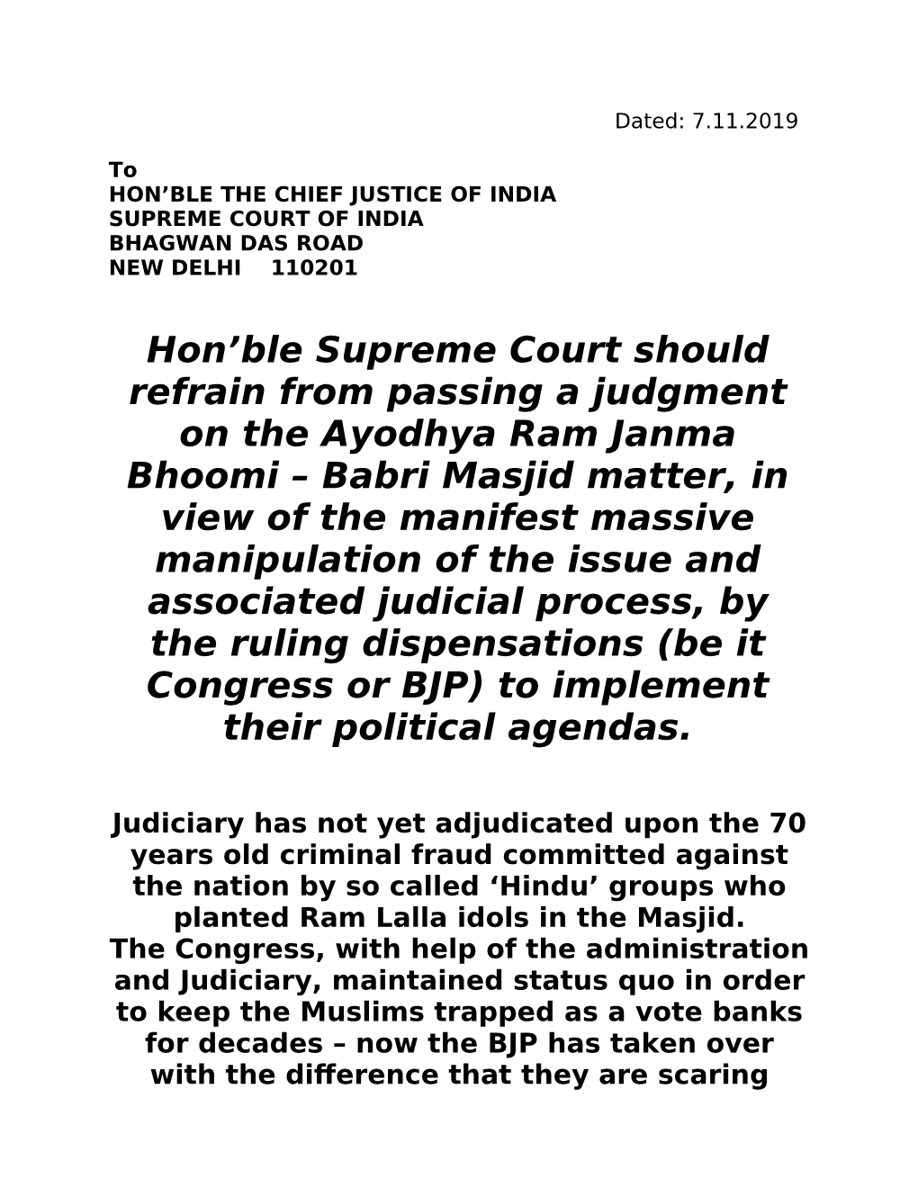 Hon'ble Supreme Court Should Refrain from Passing a Judgment on the Ayodhya Ram Janma Bhoomi – Babri Masjid Matter, in View