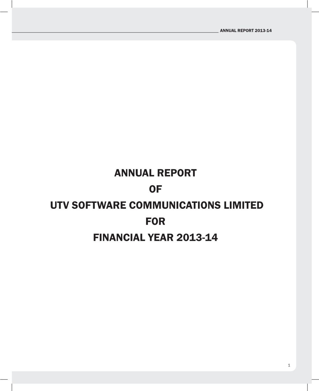 Annual Report of Utv Software Communications Limited for Financial Year 2013-14