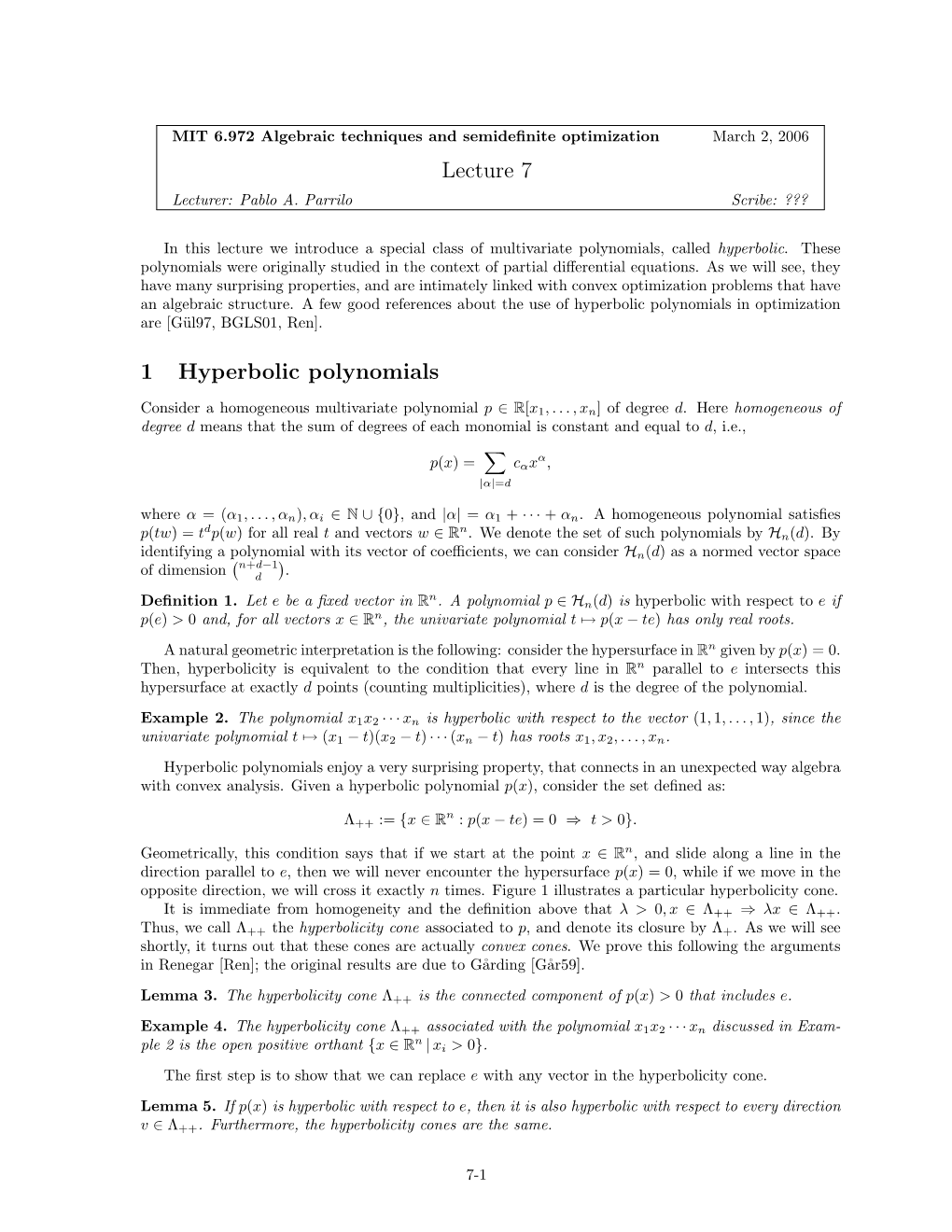 1 Lecture 7 Hyperbolic Polynomials