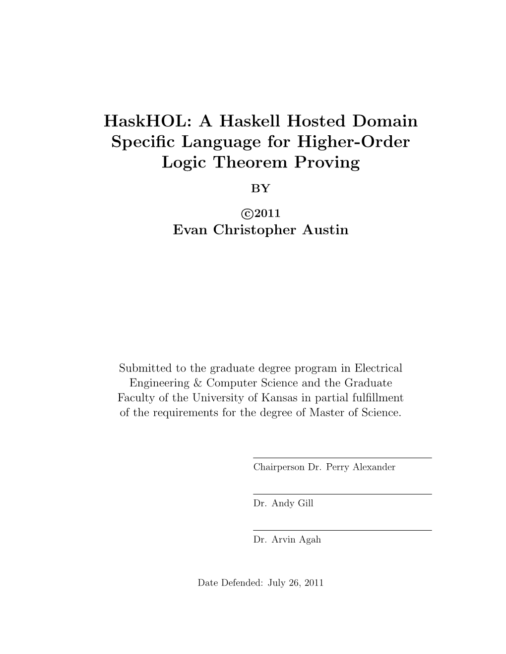 Haskhol: a Haskell Hosted Domain Specific Language for Higher-Order