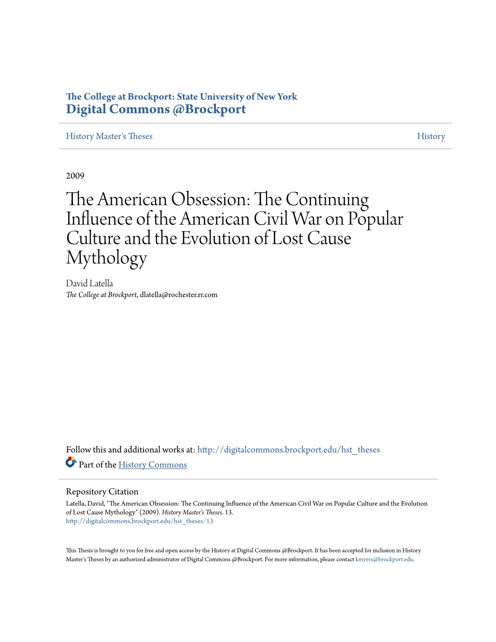The American Obsession: the Continuing Influence of The