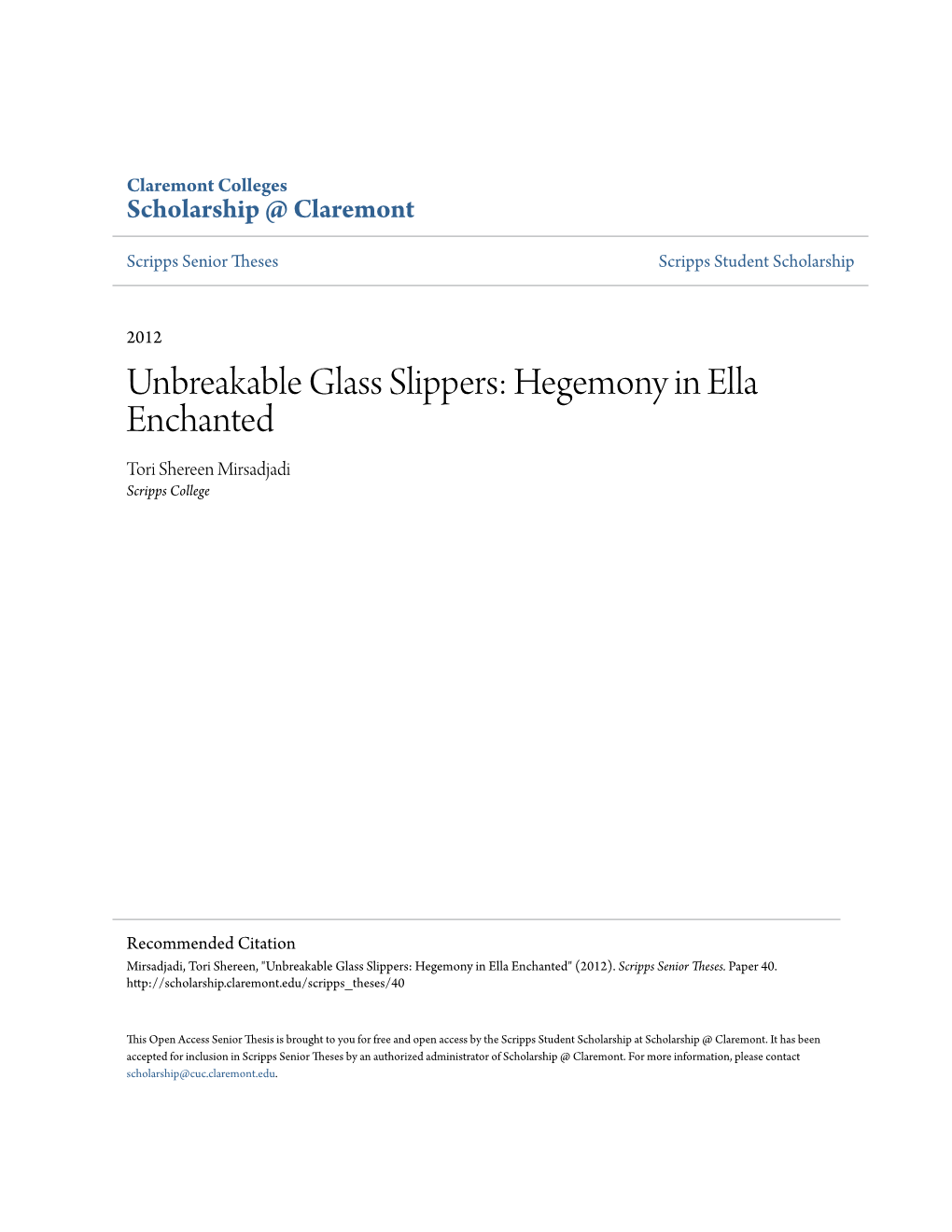 Unbreakable Glass Slippers: Hegemony in Ella Enchanted Tori Shereen Mirsadjadi Scripps College