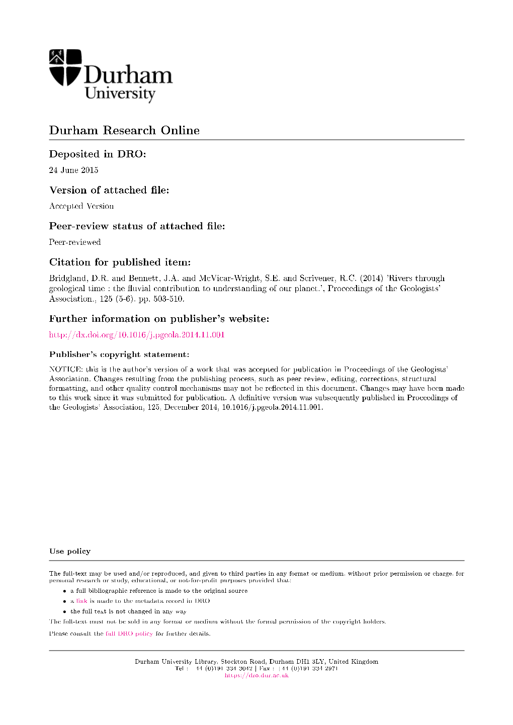 Rivers Through Geological Time : the Uvial Contribution to Understanding of Our Planet.', Proceedings of the Geologists' Association., 125 (5-6)