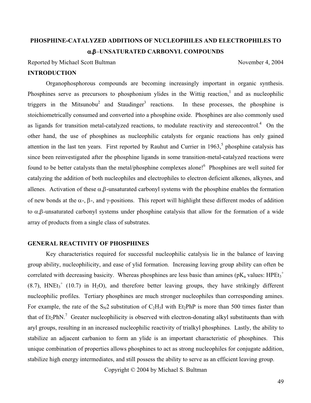 Phosphine-Catalyzed Additions of Nucleophiles and Electrophiles to Α