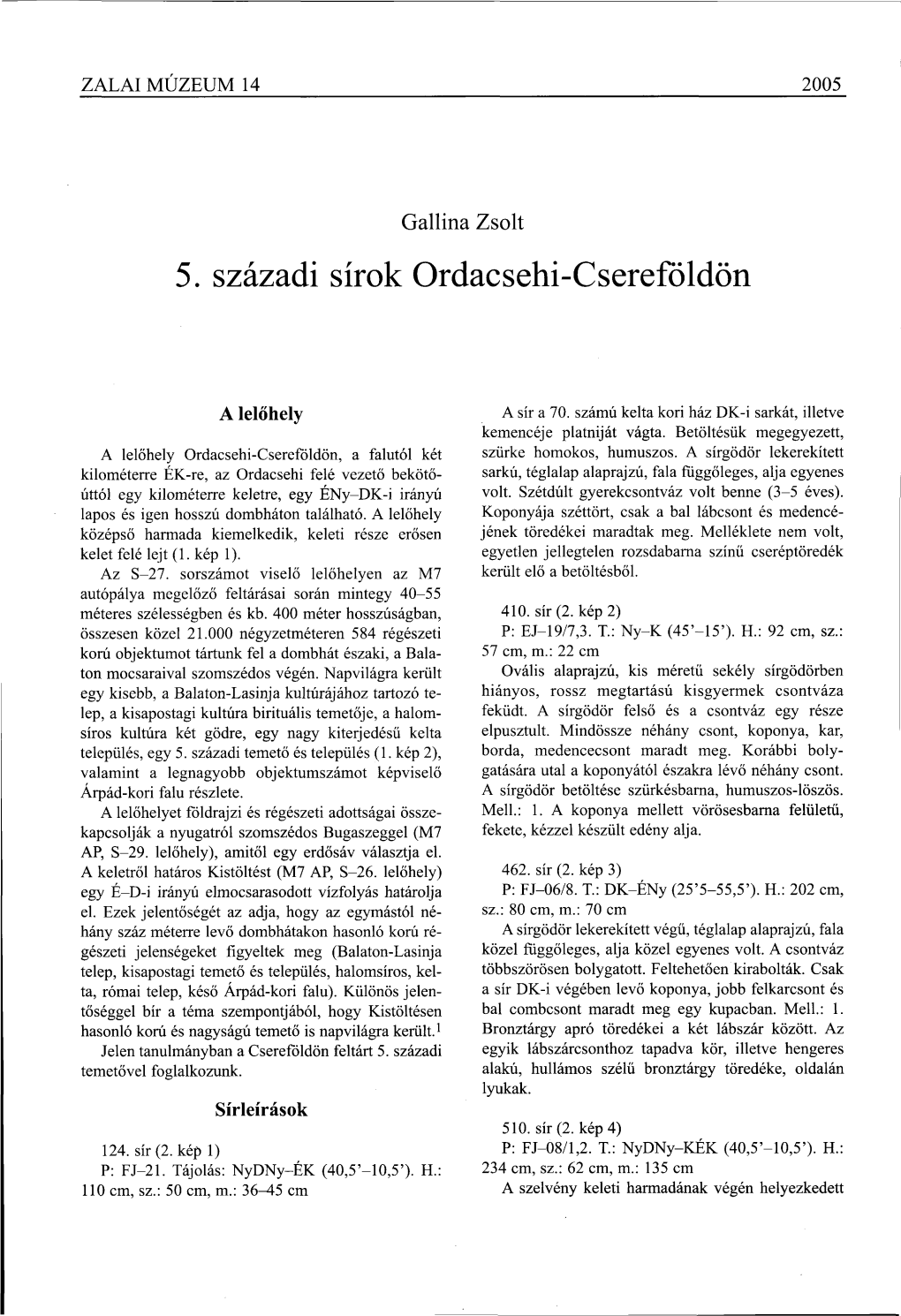 5. Századi Sírok Ordacsehi-Csereföldön